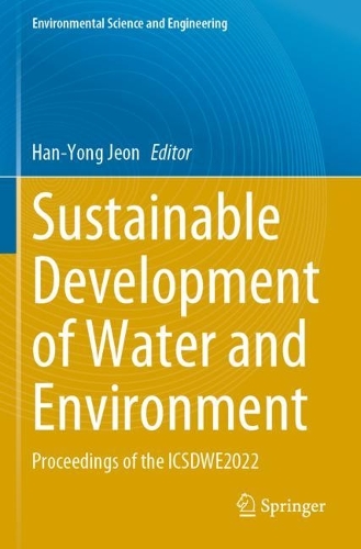 Sustainable Development of Water and Environment: Proceedings of the ICSDWE2022. 2022 ed.