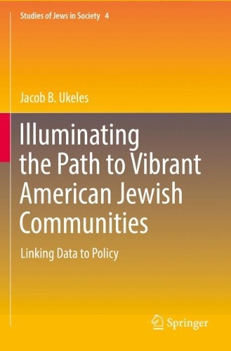 Illuminating the Path to Vibrant American Jewish Communities: Linking Data to Policy. 2022 ed.