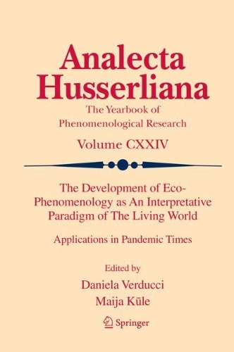 The Development of Eco-Phenomenology as An Interpretative Paradigm of The Living World