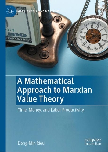 A Mathematical Approach to Marxian Value Theory