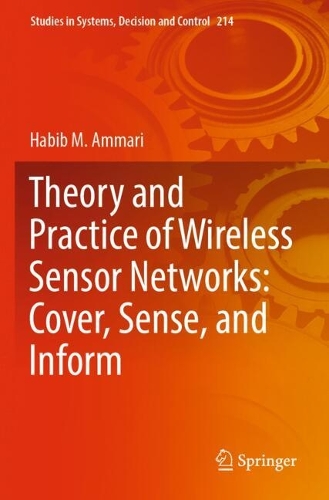 Theory and Practice of Wireless Sensor Networks: Cover, Sense, and Inform. 2023 ed.