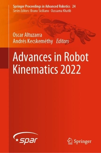 Advances in Robot Kinematics 2022. 2022 ed.