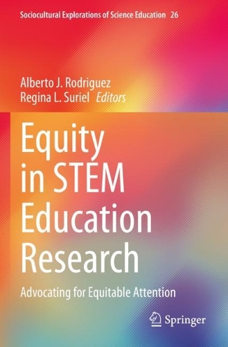 Equity in STEM Education Research: Advocating for Equitable Attention. 2022 ed.