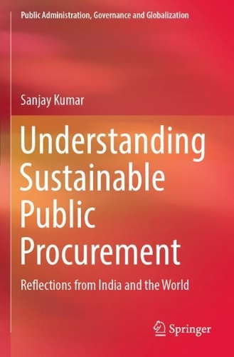 Understanding Sustainable Public Procurement: Reflections from India and the World. 2022 ed.