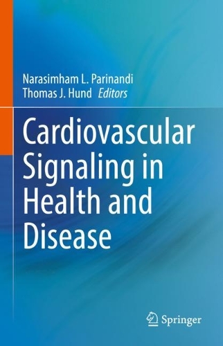 Cardiovascular Signaling in Health and Disease. 2022 ed.