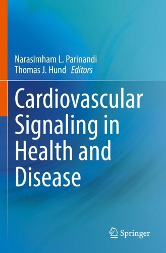 Cardiovascular Signaling in Health and Disease. 2022 ed.