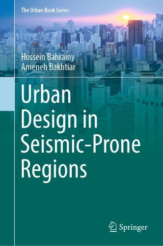 Urban Design in Seismic-Prone Regions. 2022 ed.