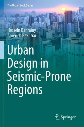 Urban Design in Seismic-Prone Regions. 2022 ed.