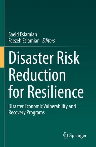Disaster Risk Reduction for Resilience: Disaster Economic Vulnerability and Recovery Programs. 2022 ed.