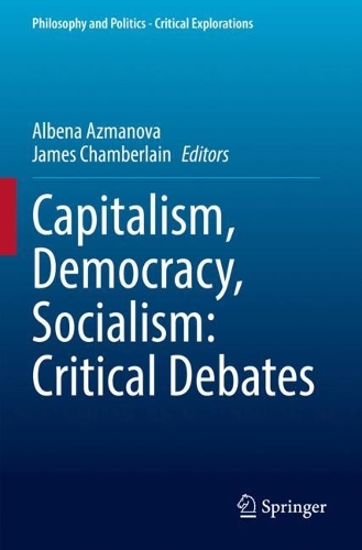 Capitalism, Democracy, Socialism: Critical Debates. 2022 ed.