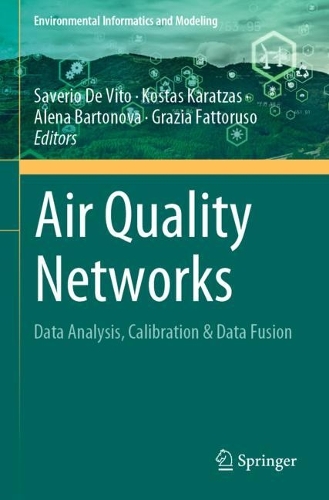 Air Quality Networks: Data Analysis, Calibration & Data Fusion. 2023 ed.