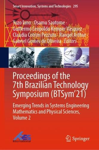 Proceedings of the 7th Brazilian Technology Symposium (BTSym'21): Emerging Trends in Systems Engineering Mathematics and Physical Sciences, Volume 2. 2022 ed.