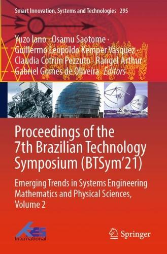 Proceedings of the 7th Brazilian Technology Symposium (BTSym'21): Emerging Trends in Systems Engineering Mathematics and Physical Sciences, Volume 2. 2022 ed.