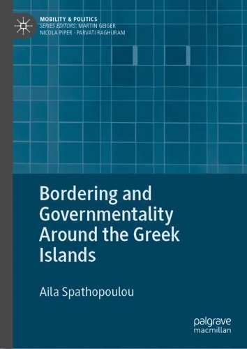 Bordering and Governmentality Around the Greek Islands.