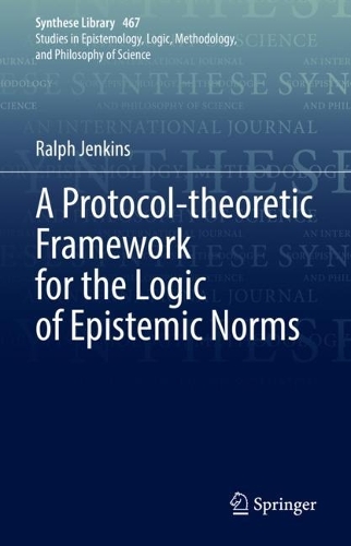 A Protocol-theoretic Framework for the Logic of Epistemic Norms.