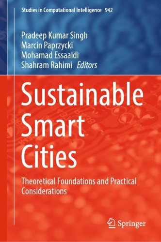 Sustainable Smart Cities: Theoretical Foundations and Practical Considerations. 2023 ed.