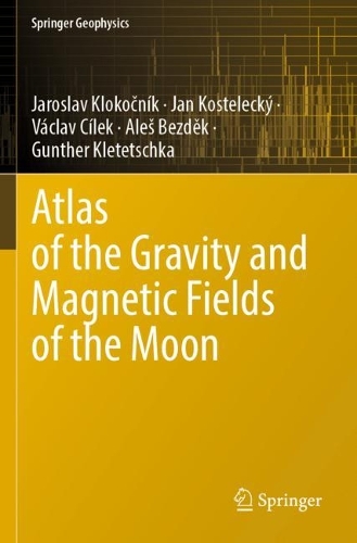 Atlas of the Gravity and Magnetic Fields of the Moon. 2022 ed.
