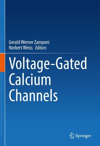 Voltage-Gated Calcium Channels. 2022 ed.
