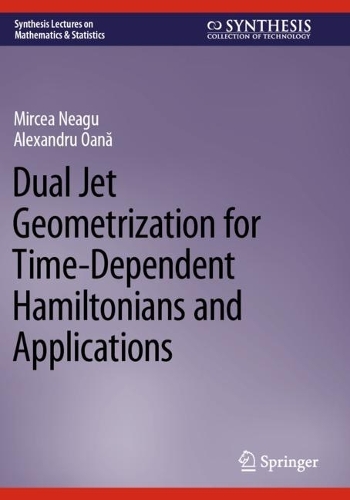 Dual Jet Geometrization for Time-Dependent Hamiltonians and Applications.