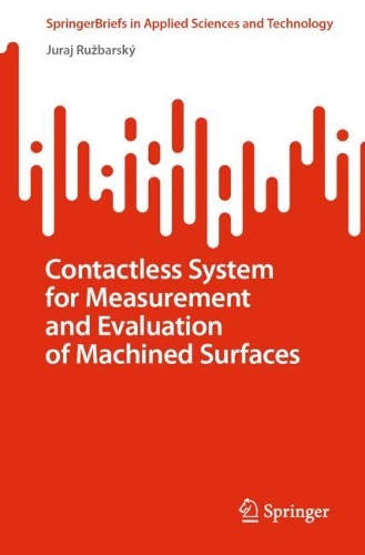 Contactless System for Measurement and Evaluation of Machined Surfaces. 1st ed. 2022