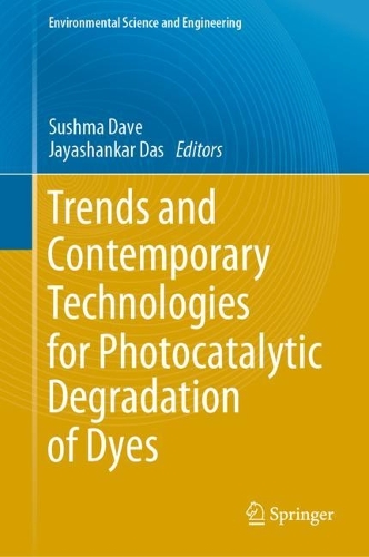 Trends and Contemporary Technologies for Photocatalytic Degradation of Dyes. 2022 ed.
