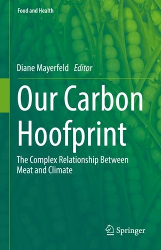 Our Carbon Hoofprint: The Complex Relationship Between Meat and Climate. 2023 ed.