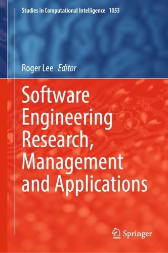 Software Engineering Research, Management and Applications. 2022 ed.
