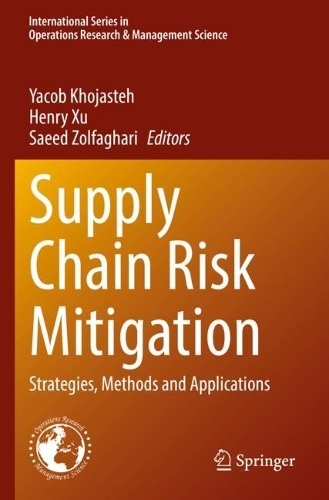 Supply Chain Risk Mitigation: Strategies, Methods and Applications. 2022 ed.