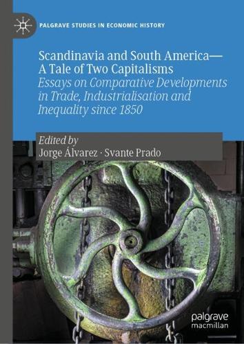 Scandinavia and South America - A Tale of Two Capitalisms