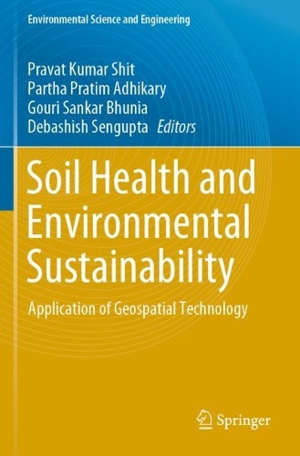 Soil Health and Environmental Sustainability: Application of Geospatial Technology. 2022 ed.