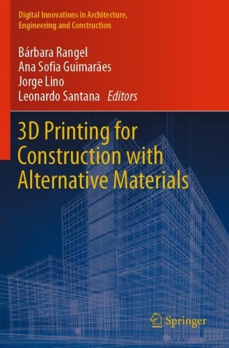 3D Printing for Construction with Alternative Materials. 2023 ed.