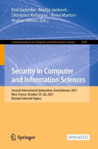 Security in Computer and Information Sciences: Second International Symposium, EuroCybersec 2021, Nice, France, October 25-26, 2021, Revised Selected Papers. 1st ed. 2022