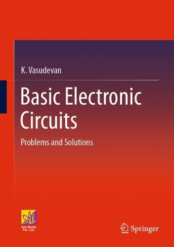 Basic Electronic Circuits: Problems and Solutions. 2023 ed.