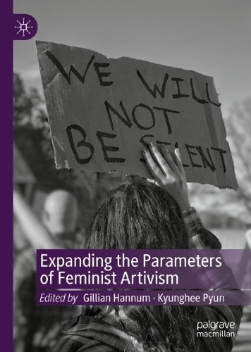 Expanding the Parameters of Feminist Artivism.