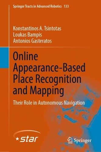 Online Appearance-Based Place Recognition and Mapping: Their Role in Autonomous Navigation. 2022 ed.