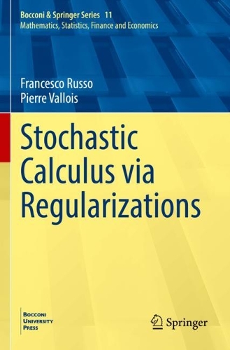 Stochastic Calculus via Regularizations.