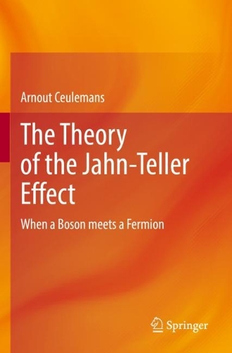 The Theory of the Jahn-Teller Effect: When a Boson meets a Fermion. 2022 ed.
