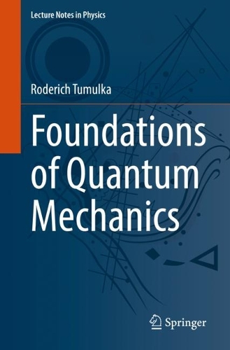 Foundations of Quantum Mechanics. 1st ed. 2022
