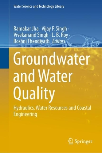 Groundwater and Water Quality: Hydraulics, Water Resources and Coastal Engineering. 2022 ed.