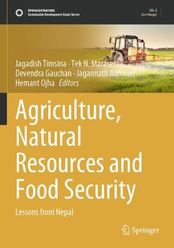 Agriculture, Natural Resources and Food Security: Lessons from Nepal. 2022 ed.