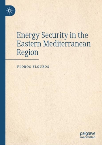 Energy Security in the Eastern Mediterranean Region.