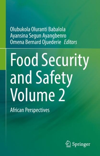 Food Security and Safety Volume 2: African Perspectives. 2023 ed.