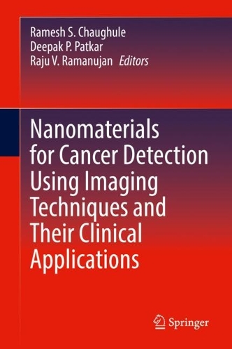 Nanomaterials for Cancer Detection Using Imaging Techniques and Their Clinical Applications. 2022 ed.