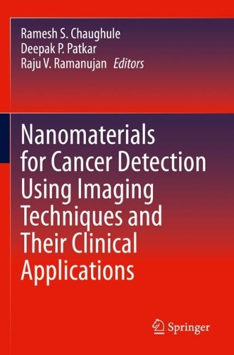 Nanomaterials for Cancer Detection Using Imaging Techniques and Their Clinical Applications. 2022 ed.