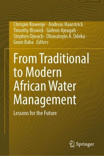 From Traditional to Modern African Water Management: Lessons for the Future. 2022 ed.