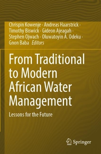From Traditional to Modern African Water Management: Lessons for the Future. 2022 ed.
