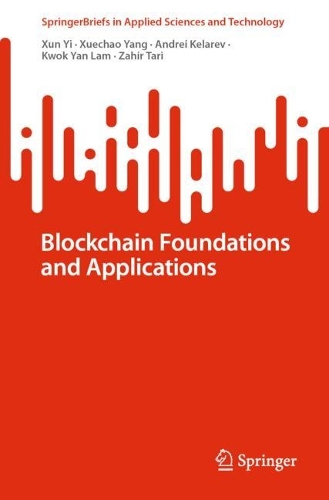 Blockchain Foundations and Applications. 1st ed. 2022