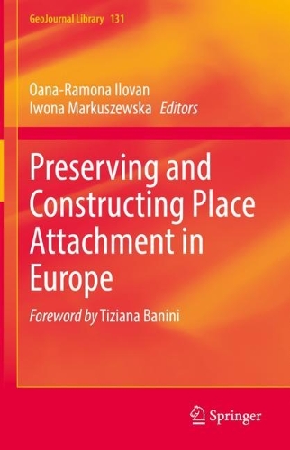 Preserving and Constructing Place Attachment in Europe. 2022 ed.