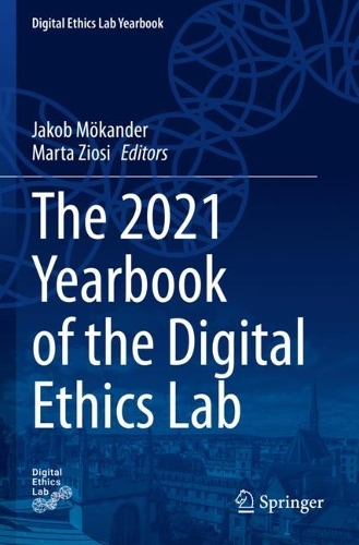 The 2021 Yearbook of the Digital Ethics Lab. 2022 ed.