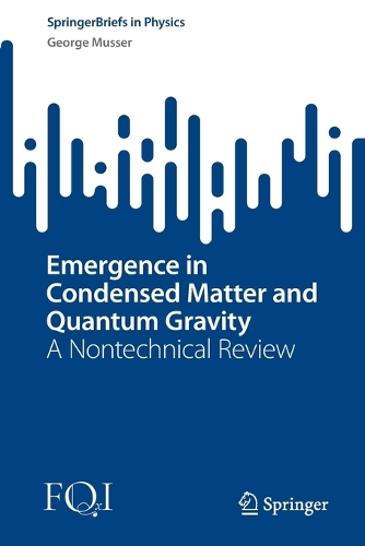 Emergence in Condensed Matter and Quantum Gravity: A Nontechnical Review. 1st ed. 2022